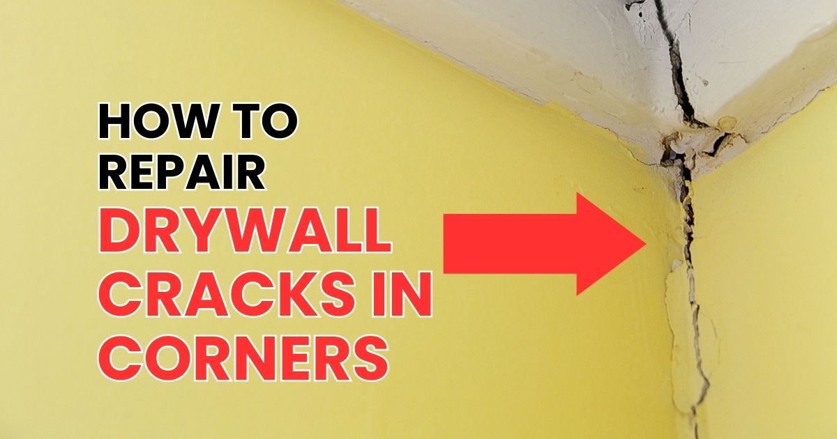 how to repair drywall cracks in corners professional