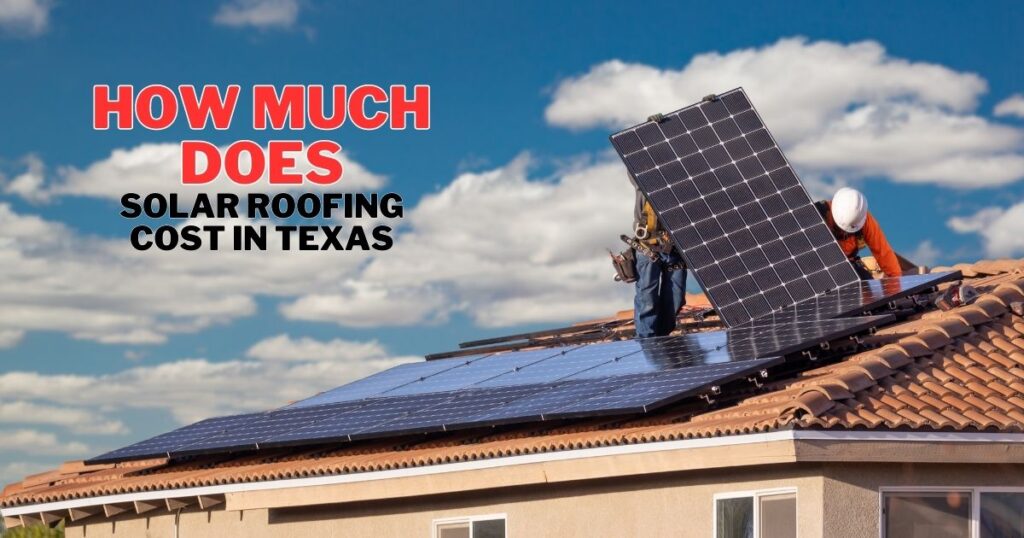 how much does solar roofing cost in texas